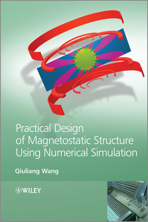 Practical design of magnetostatic structure using numerical simulation