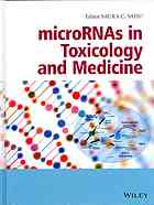 Micrornas in Toxicology and Medicine