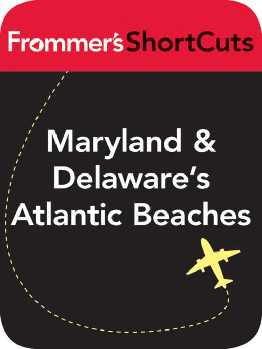 Maryland and Delaware's Atlantic Beaches