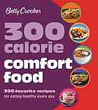 Betty Crocker 300 Calorie Comfort Food