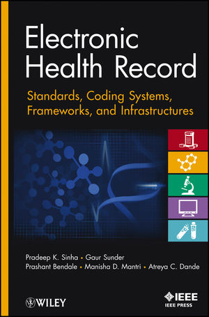 Electronic health record : standards, coding systems, frameworks, and infrastructures