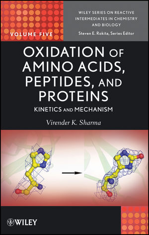 Oxidation of amino acids, peptides, and proteins : kinetics and mechanism