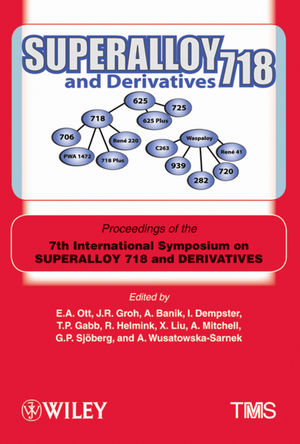 Superalloy 718 and derivatives : proceedings of the 7th International Symposium on Superalloy 718 and Derivatives ; held October 10-13, 2010 at the Marriott Pittsburgh City Center, Pittsburgh, PA