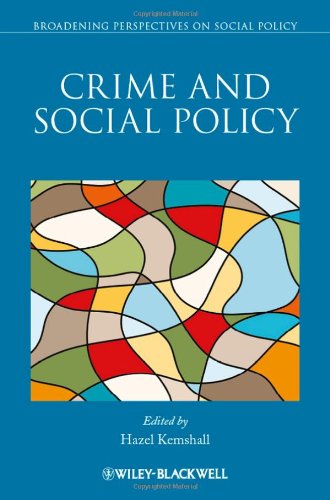 Crime and Social Policy. Edited by Hazel Kemshall