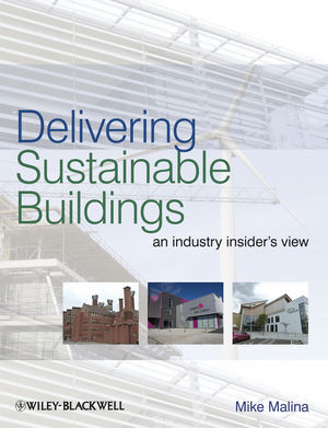 Delivering a sustainable built environment : an industry insider's view