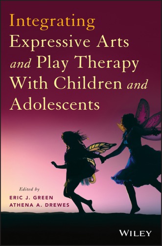 Integrating Expressive Arts and Play Therapy