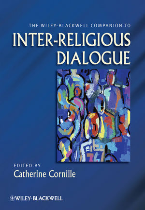 The Wiley-Blackwell companion to inter-religious dialogue