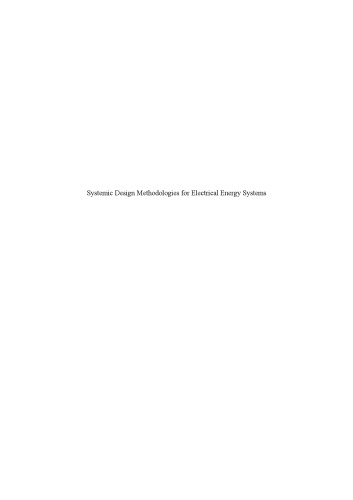 Systemic design methodologies for electrical energy systems : analysis, synthesis and management