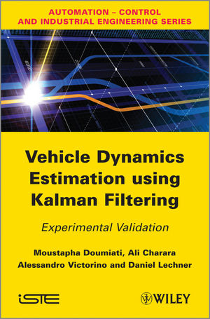 Vehicle dynamics estimation using Kalman filtering : experimental validation