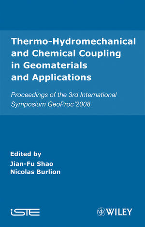 Thermo-hydromechanical and chemical coupling in geomaterials and applications : proceedings of the 3rd international symposium GeoProc'2008