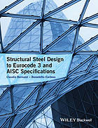 Structural Steel Design to Eurocode 3 and Aisc Specifications