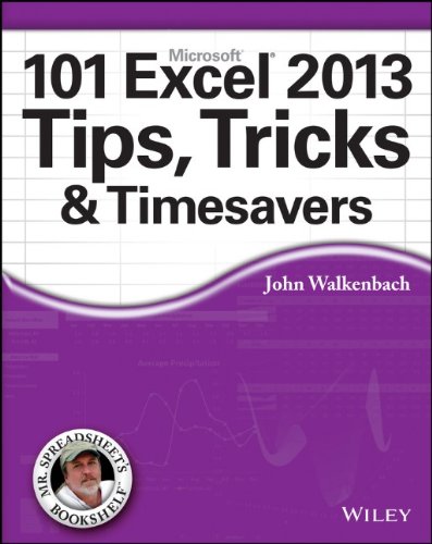 101 Excel 2013 Tips, Tricks &amp; Timesavers
