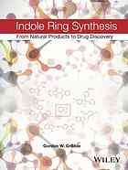 Indole ring synthesis : from natural products to drug discovery