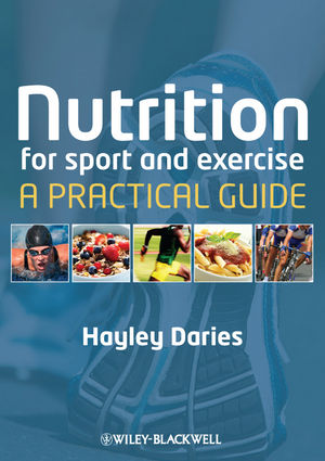 Nutrition for Sport and Exercise : a Practical Guide