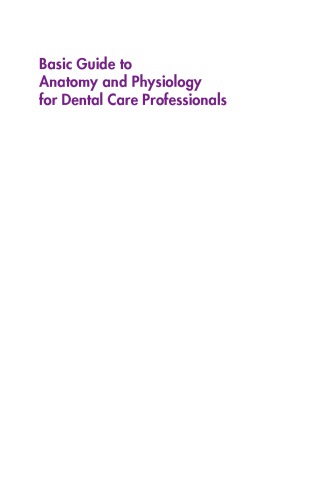 Basic guide to anatomy and physiology for dental care professionals