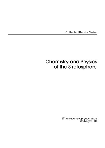 Chemistry and physics of the stratosphere.