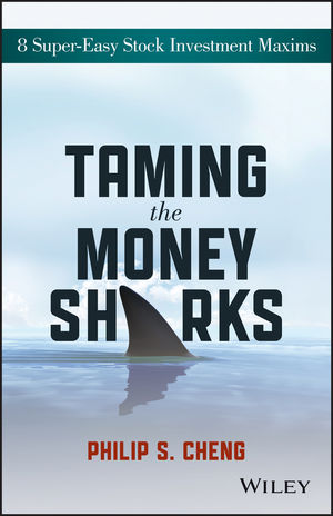 Taming the money sharks : 8 super-easy stock investment maxims