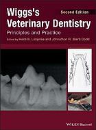 Wiggs's Veterinary Dentistry