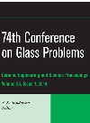 74th Conference on Glass Problems