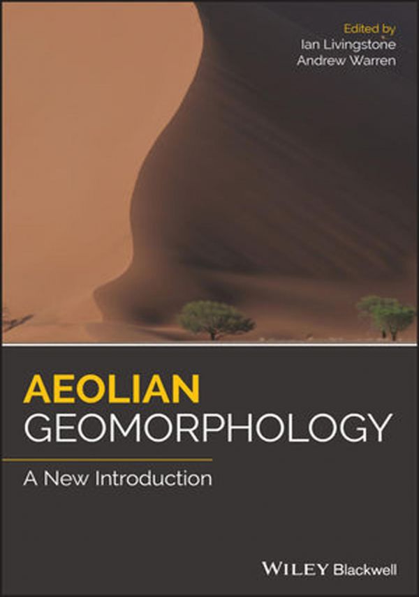 Aeolian geomorphology : a new introduction