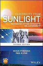 Electricity from sunlight : photovoltaic-systems integration and sustainability