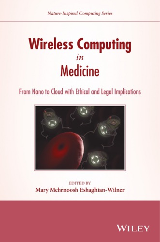 Wireless computing in medicine : from nano to cloud with ethical and legal implications