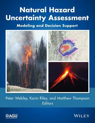 Characterizing Uncertainties in Natural Hazard Modeling