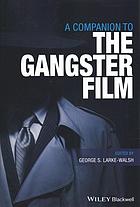 A Companion to the Gangster Film