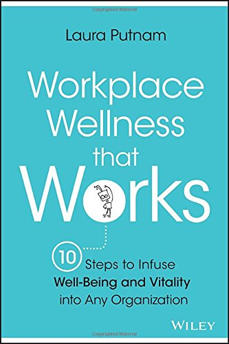 Workplace Wellness That Works