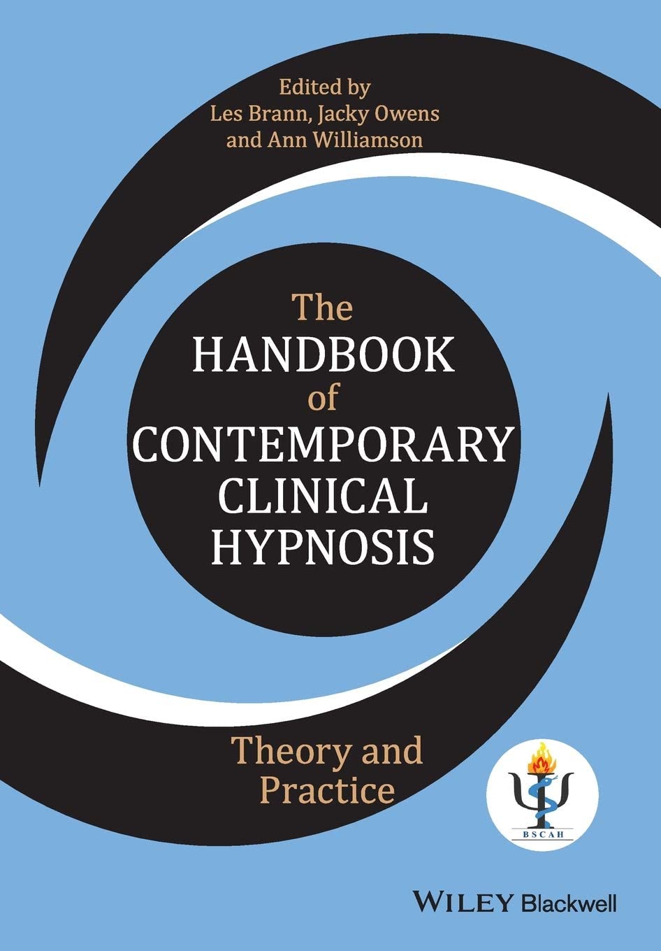 The Handbook of Contemporary Clinical Hypnosis: Theory and Practice