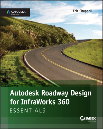 Autodesk Roadway Design for Infraworks 360 Essentials