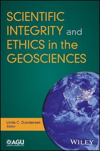 Scientific Integrity and Ethics in the Geosciences ? a Handbook and History