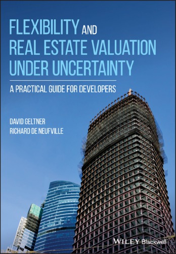 Flexibility and Real Estate Valuation Under Uncertainty