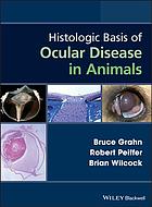 Histologic basis of ocular disease in animals