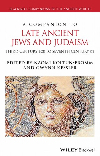 A Companion to Late Ancient Jews and Judaism