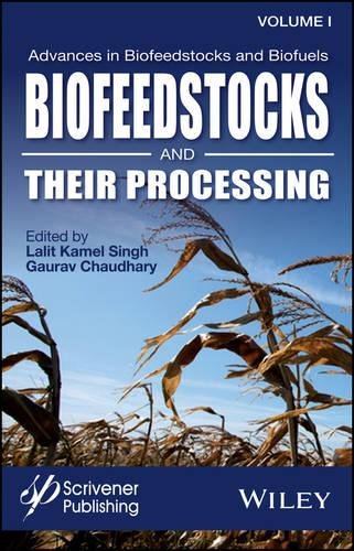 Biofeedstocks and Their Processing