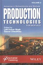 Production Technologies for Biofuels