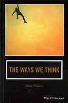 The ways we think : from the straits of reason to the possibilities of thought