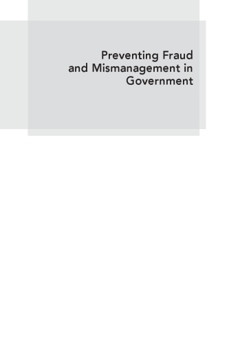 Preventing fraud and mismanagement in government : systems and structures