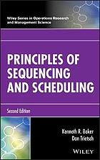 Principles of Sequencing and Scheduling