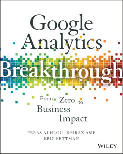 Google analytics breakthrough : from zero to business impact$h.