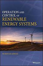 Operation and Control of Renewable Energy Systems