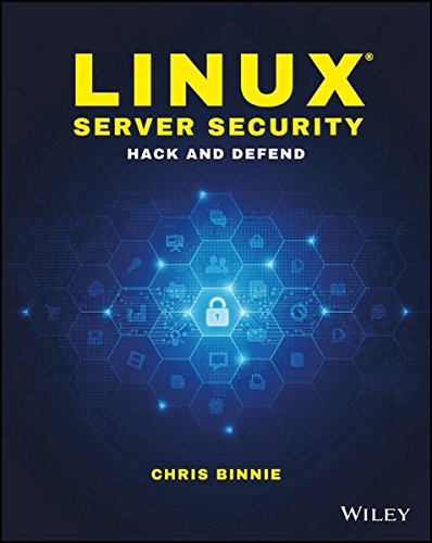 Linux Server Security Hack and Defend