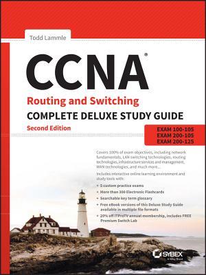 CCNA Routing and Switching Complete Deluxe Study Guide