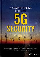 A Comprehensive Guide to 5G Security