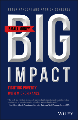 Small Money Big Impact Fighting Poverty with Microfinance