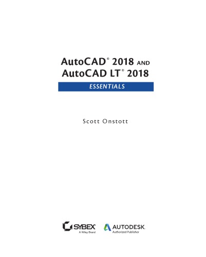 AutoCAD 2018 and AutoCAD LT 2018 Essentials