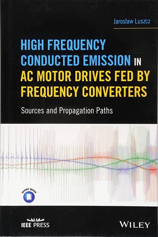 High Frequency Conducted Emission in AC Motor Drives Fed by Frequency Converters