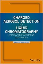 Charged aerosol detection for liquid chromatography and related separation techniques
