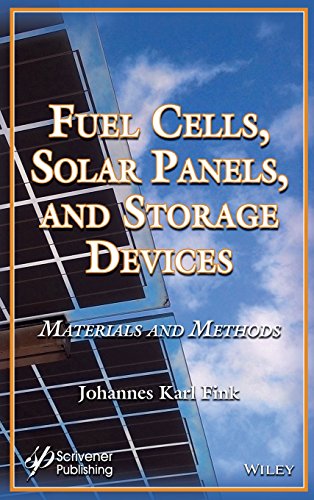 Fuel Cells, Solar Panels, and Storage Devices Materials and Methods